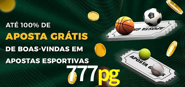 777pg Ate 100% de Aposta Gratis